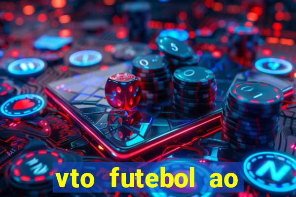 vto futebol ao vivo biz